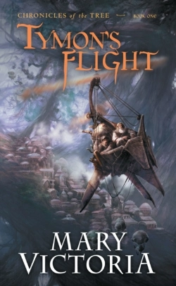 Bertrand.pt - Tymon'S Flight: Chronicles Of The Tree Book 1