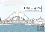 Tyne & Wear A Colouring Book