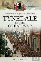 Tynedale In The Great War
