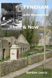Tyneham With Worbarrow Then & Now