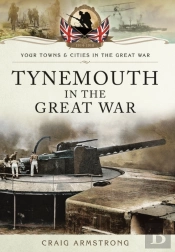 Tynemouth In The Great War