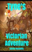Tyne'S Victorian Adventure