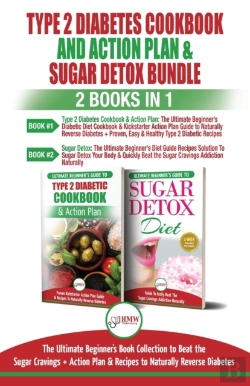 Bertrand.pt - Type 2 Diabetes Cookbook And Action Plan & Sugar Detox - 2 Books In 1 Bundle