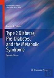Type 2 Diabetes, Pre-Diabetes, And The Metabolic Syndrome