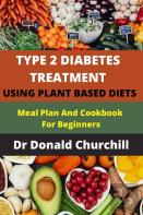 Type 2 Diabetes Treatment Using Plant Based Diets