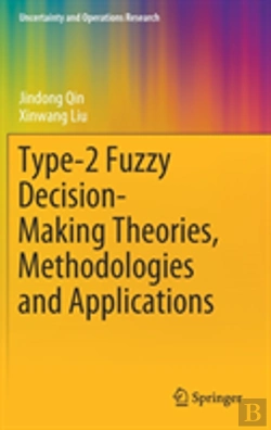 Bertrand.pt - Type-2 Fuzzy Decision-Making Theories, Methodologies And Applications