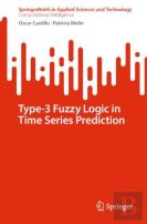 Type-3 Fuzzy Logic In Time Series Prediction