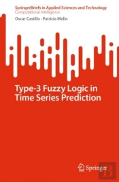 Type-3 Fuzzy Logic In Time Series Prediction