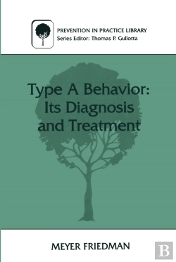 Bertrand.pt - Type A Behavior: Its Diagnosis And Treatment