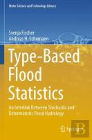 Type-Based Flood Statistics