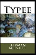 Typee (Illustrated Edition)