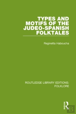 Bertrand.pt - Types And Motifs Of The Judeo-Spanish Folktales (Rle Folklore)
