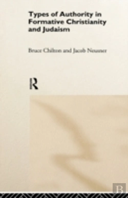 Bertrand.pt - Types Of Authority In Formative Christianity And Judaism