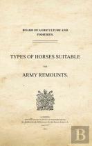 Types Of Horses Suitable For Army Remounts