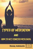 Types Of Meditation And How To Get Started With Each