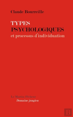 Bertrand.pt - Types Psychologiques Et Processus D'Individuation