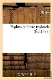 Typhus Et Fievre Typhoide
