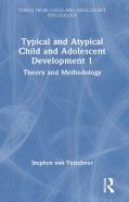 Typical And Atypical Child And Adolescent Development 1 Theory And Methodology