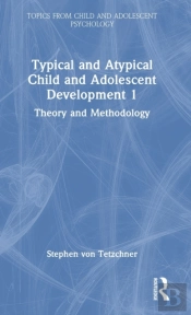 Typical And Atypical Child And Adolescent Development 1 Theory And Methodology