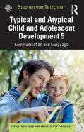 Typical And Atypical Child And Adolescent Development 5 Communication And Language Development