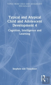Typical And Atypical Child Development 4 Cognition, Intelligence And Learning