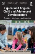 Typical And Atypical Child Development 4 Cognition, Intelligence And Learning