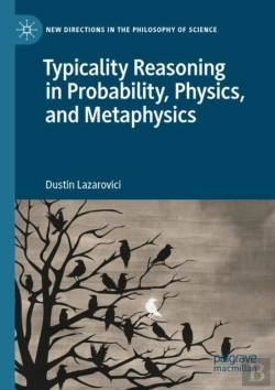 Bertrand.pt - Typicality Reasoning In Probability, Physics, And Metaphysics