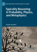 Typicality Reasoning In Probability, Physics, And Metaphysics