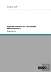 Typische Vertreter Des Literarischen Expressionismus