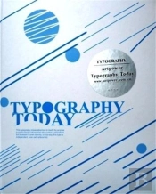 Typography Today /Anglais