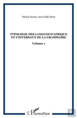 Bertrand.pt - Typologie Des Langues D'Afrique Et Universaux De La Grammaire T.1 ; Approches Transversales ; Domaine Bantou