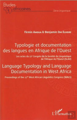 Bertrand.pt - Typologie Et Documentation Des Langues En Afrique De L'Ouest ; Les Actes Du 27e Congrès De La Société De Luinguistique De L'Afrique De L'Ouest (Slao)