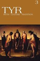 Tyr Myth-Culture-Tradition Vol. 3