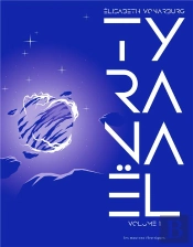 Tyranaël ; Integrale Vol.1 ; T.1 A T.3
