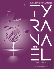 Tyranaël ; Integrale Vol.2 ; T.4 Et T.5 ; Contes De Tyranaël Inclus