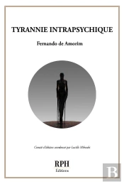 Tyrannie Intrapsychique : Rph Éditions