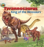 Tyrannosaurus King Of The Dinosaurs