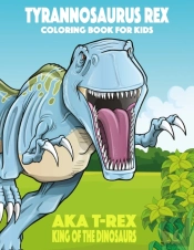 Tyrannosaurus Rex Aka T-Rex King Of The