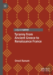 Tyranny From Ancient Greece To Renaissance France