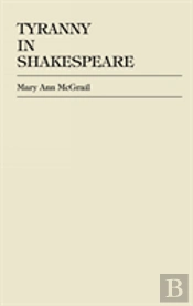 Tyranny In Shakespeare