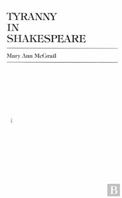 Bertrand.pt - Tyranny In Shakespeare