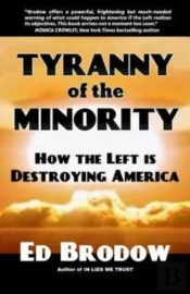 Tyranny Of The Minority: How The Left Is