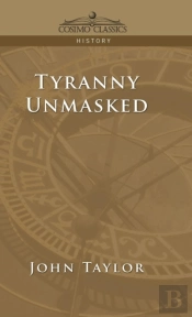 Tyranny Unmasked