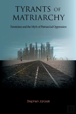 Bertrand.pt - Tyrants Of Matriarchy: Feminism And The