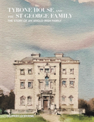 Tyrone House And The St George Family