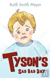 Tyson'S Sad Bad Day