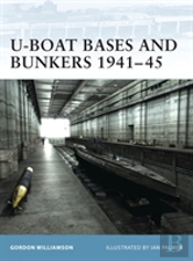 U-Boat Bases And Bunkers 1941â€“45