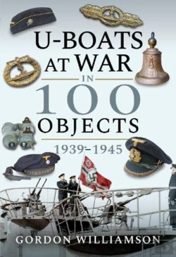 Bertrand.pt - U-Boats At War In 100 Objects, 1939-1945