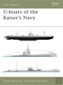 Bertrand.pt - U-Boats Of The Kaiser'S Navy