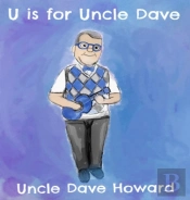 U Is For Uncle Dave